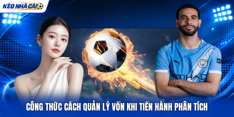 Công thức cách quản lý vốn khi tiến hành phân tích