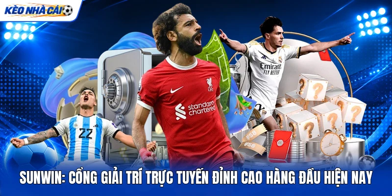 SUNWIN: Cổng Giải Trí Trực Tuyến Đỉnh Cao Hàng Đầu Hiện Nay 7 SUNWIN: Cổng Giải Trí Trực Tuyến Đỉnh Cao Hàng Đầu Hiện Nay