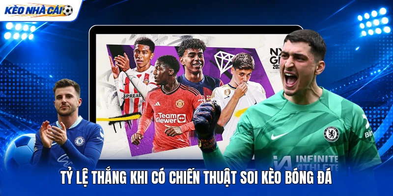 Tỷ lệ thắng khi có chiến thuật soi kèo bóng đá